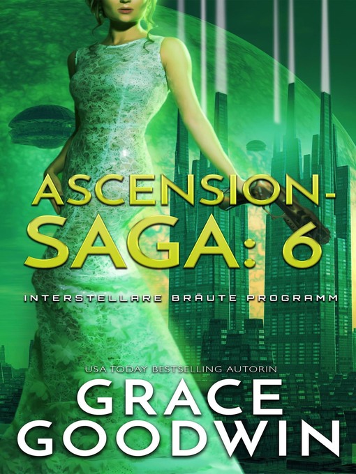Title details for Ascension-Saga by Grace Goodwin - Available